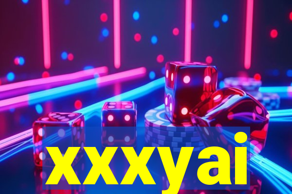 xxxyai