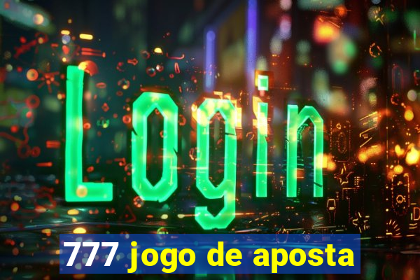 777 jogo de aposta