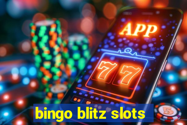 bingo blitz slots