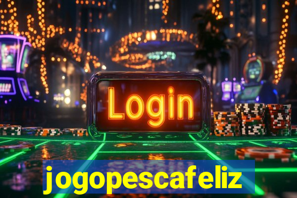 jogopescafeliz