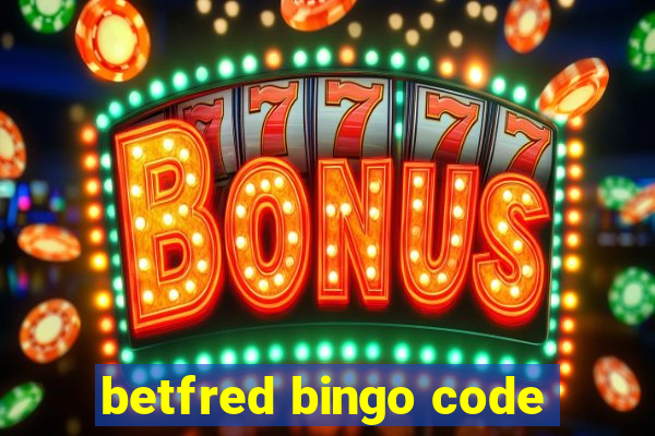 betfred bingo code