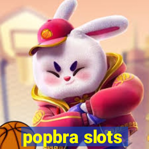 popbra slots