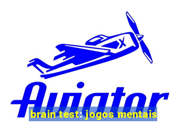 brain test: jogos mentais