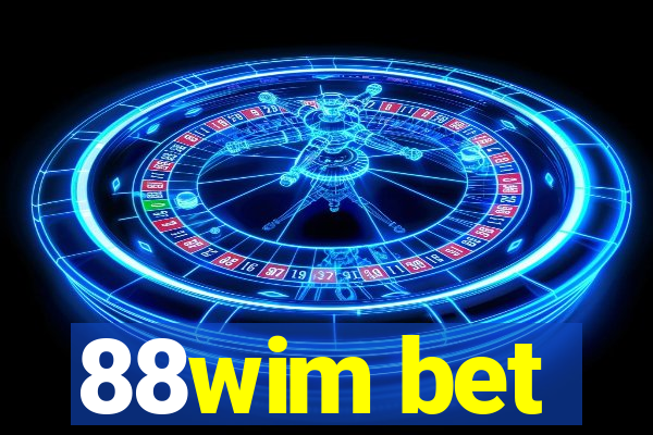 88wim bet