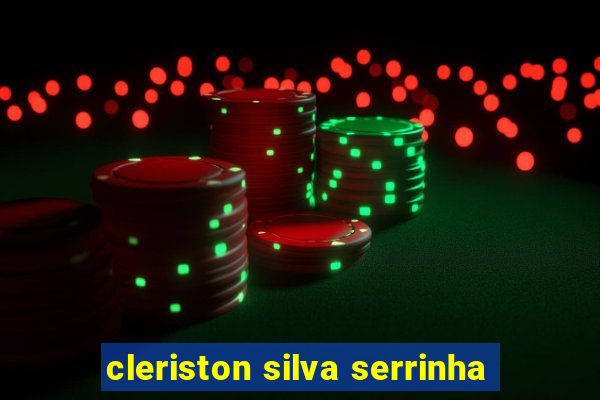 cleriston silva serrinha