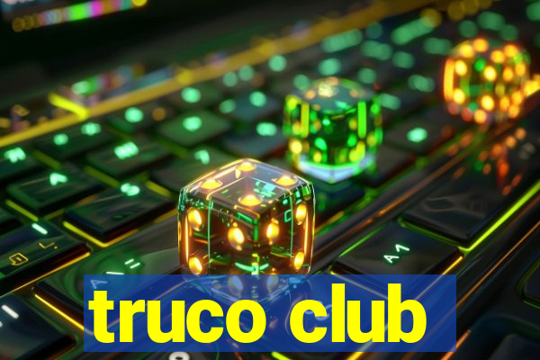 truco club