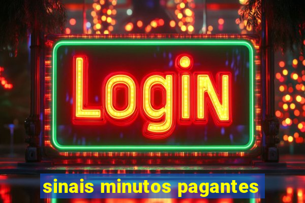 sinais minutos pagantes