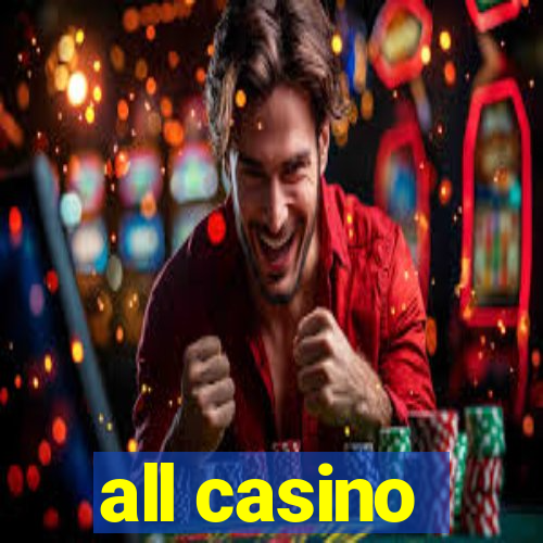 all casino