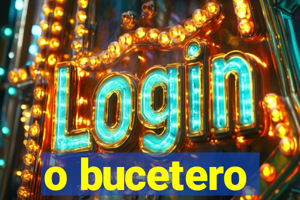 o bucetero