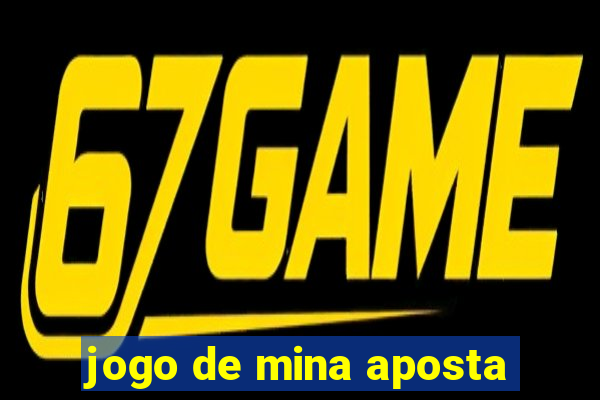 jogo de mina aposta