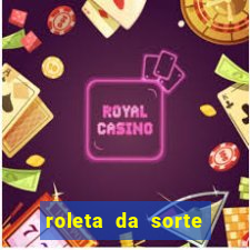 roleta da sorte para ganhar dinheiro