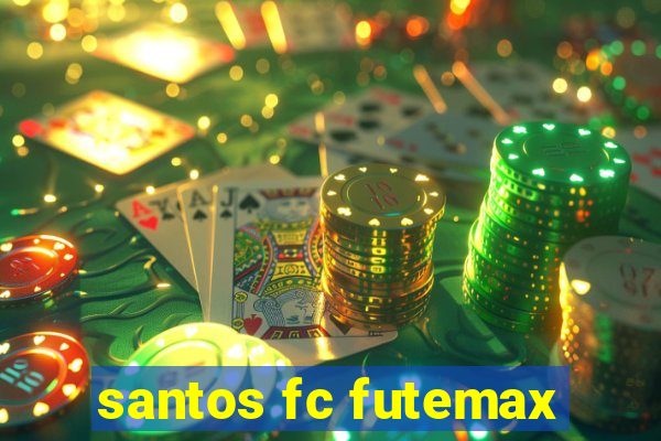 santos fc futemax