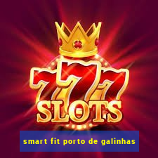 smart fit porto de galinhas