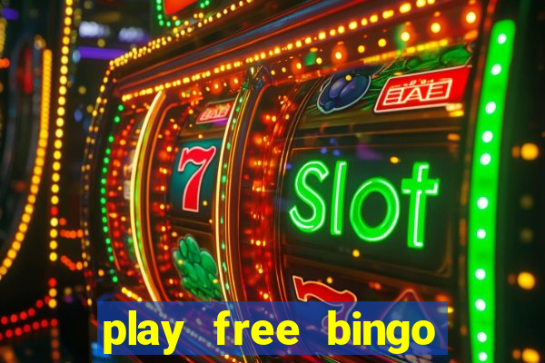 play free bingo win cash