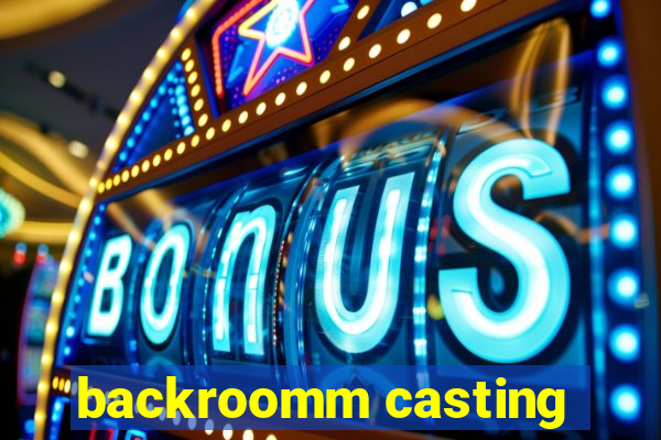 backroomm casting