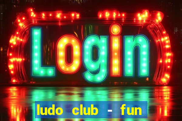 ludo club - fun dice game 4+