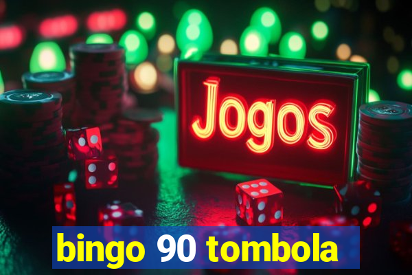 bingo 90 tombola