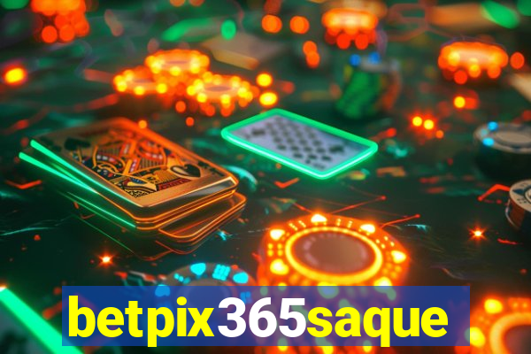 betpix365saque