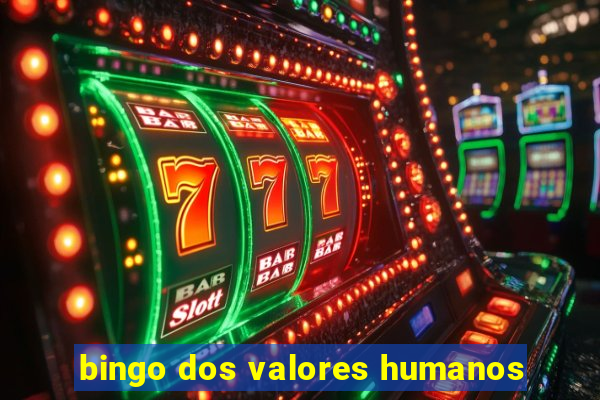 bingo dos valores humanos