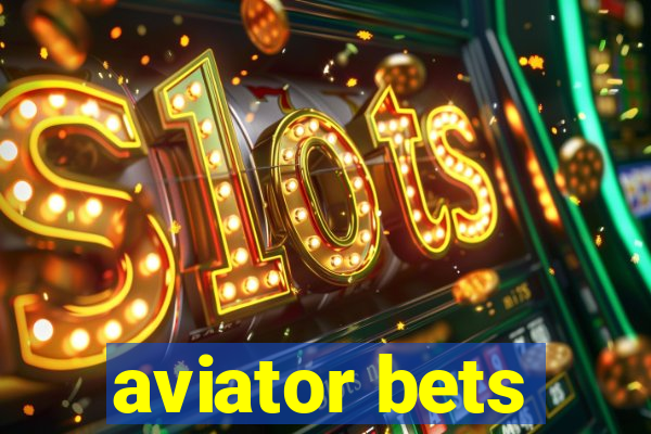 aviator bets