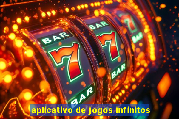 aplicativo de jogos infinitos