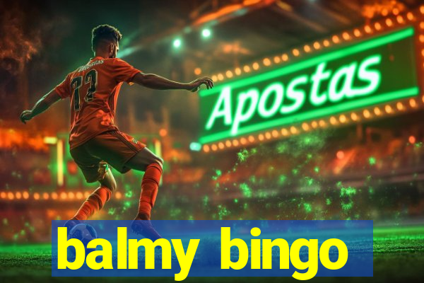 balmy bingo