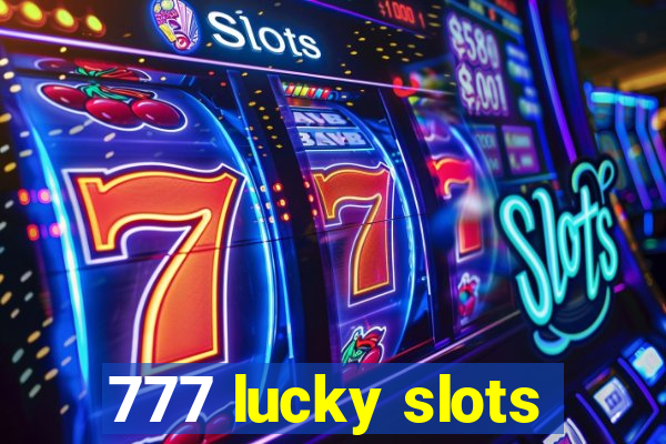 777 lucky slots