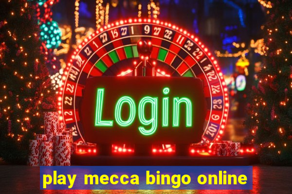 play mecca bingo online