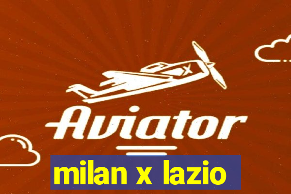 milan x lazio