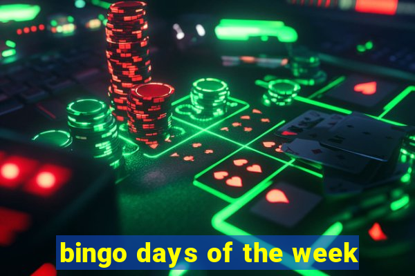 bingo days of the week