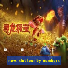 new: slot tour by numbers