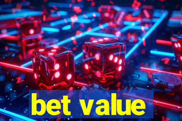 bet value