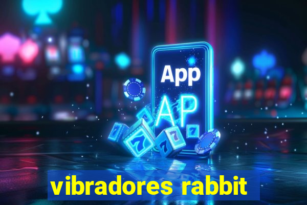 vibradores rabbit