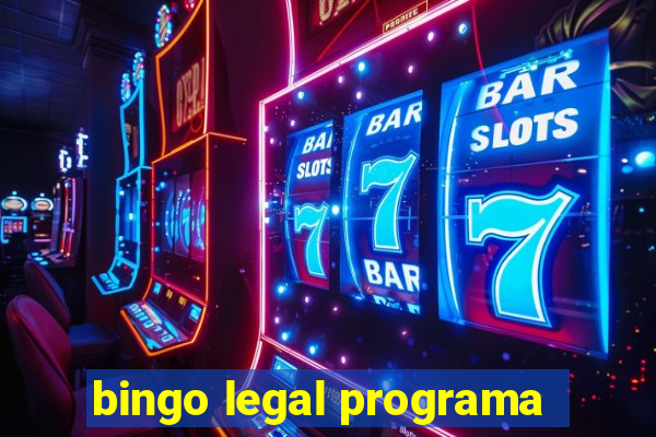 bingo legal programa