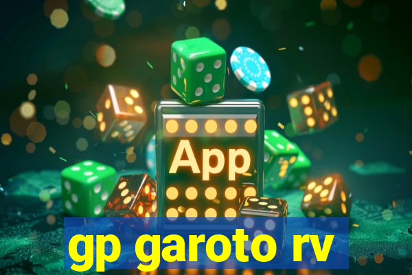 gp garoto rv