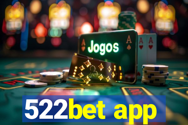 522bet app