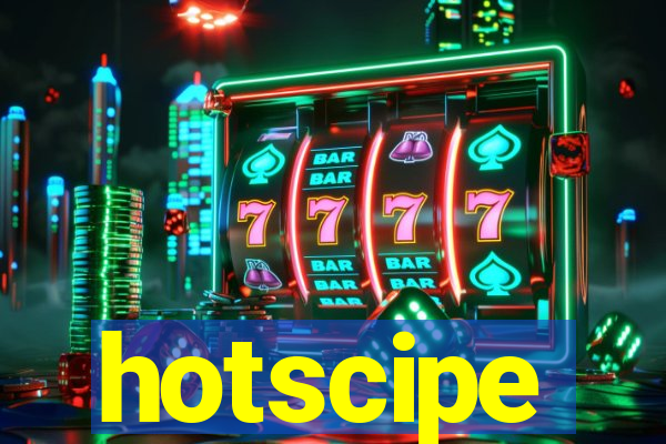 hotscipe