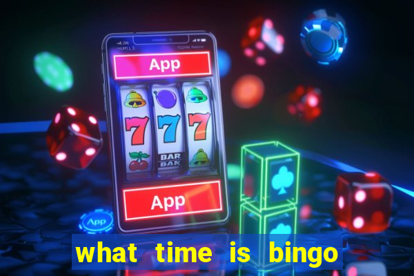 what time is bingo at foxwoods