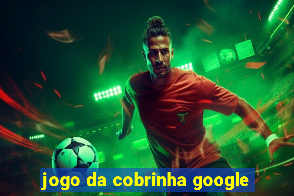 jogo da cobrinha google