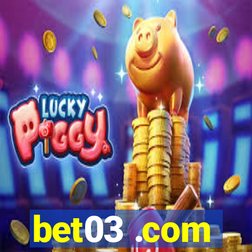 bet03 .com