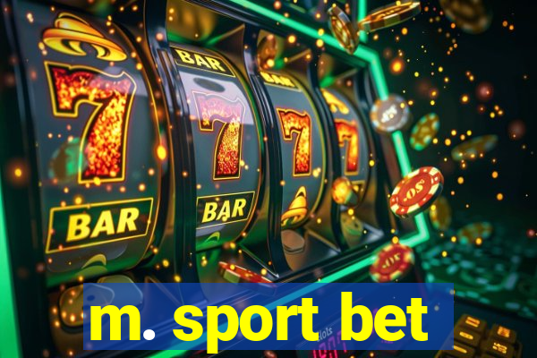 m. sport bet