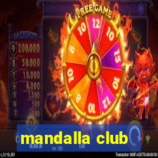 mandalla club