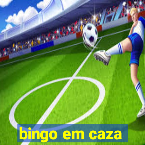 bingo em caza