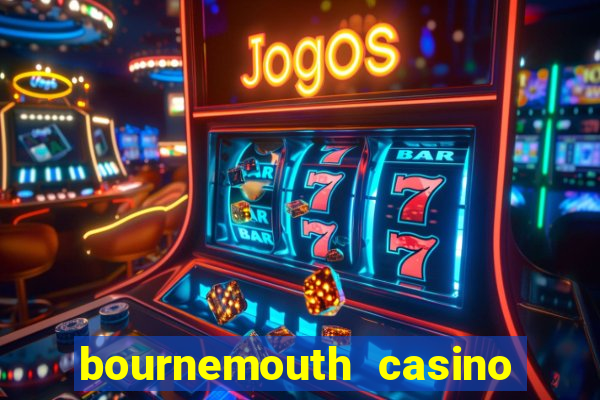 bournemouth casino opening hours