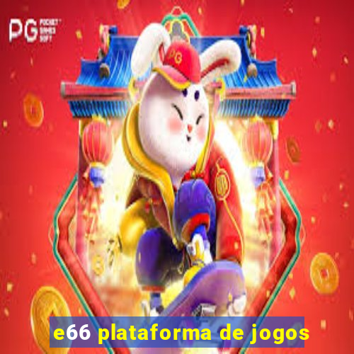 e66 plataforma de jogos