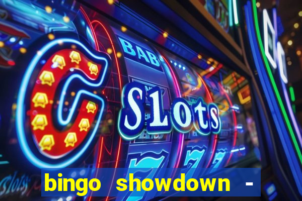 bingo showdown - bingo ao vivo