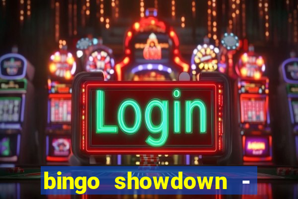 bingo showdown - bingo ao vivo