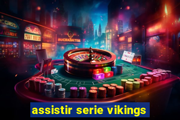 assistir serie vikings