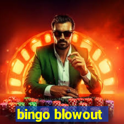 bingo blowout