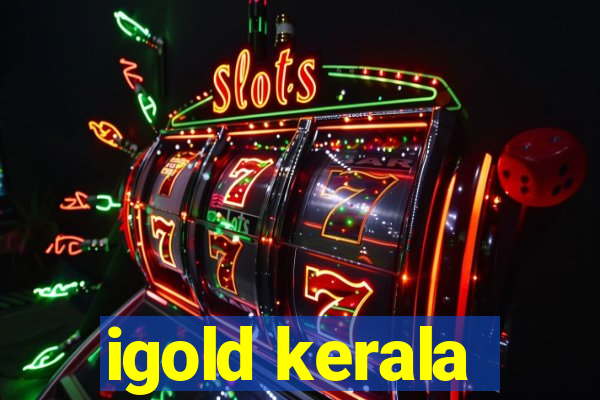 igold kerala